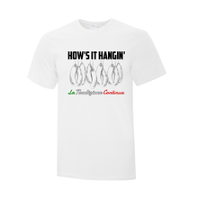 Load image into Gallery viewer, How&#39;s It Hangin&#39; Everyday Cotton Tee