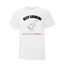 Load image into Gallery viewer, Keep Grinding Everyday Cotton Tee