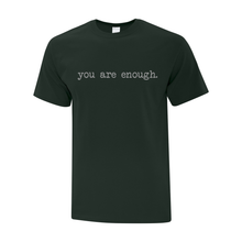Load image into Gallery viewer, White Pines &#39;You Are Enough&#39; Everyday Cotton Tee