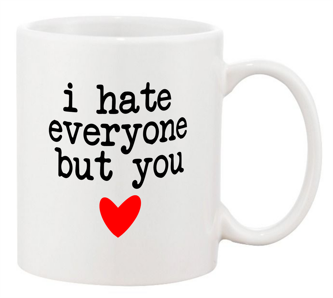 Everyone But You Mug