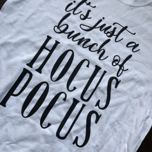 Load image into Gallery viewer, Just A Bunch Of Hocus Pocus Tee