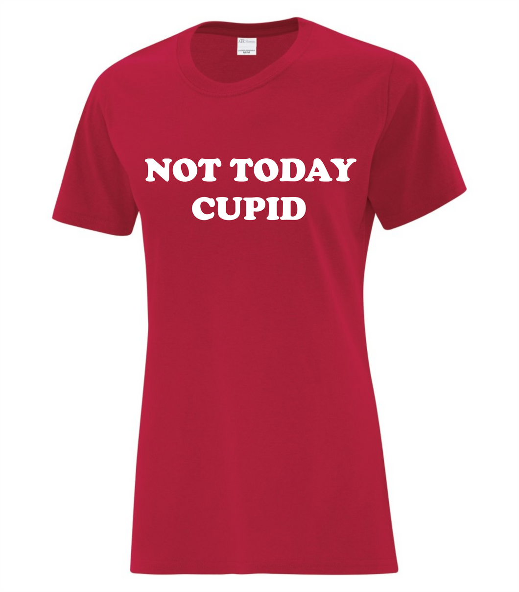 Not Today Cupid Tee