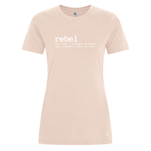 Load image into Gallery viewer, REBEL GYM &quot;Rebel&quot; Definition Ladies T-Shirt