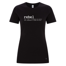 Load image into Gallery viewer, REBEL GYM &quot;Rebel&quot; Definition Ladies T-Shirt