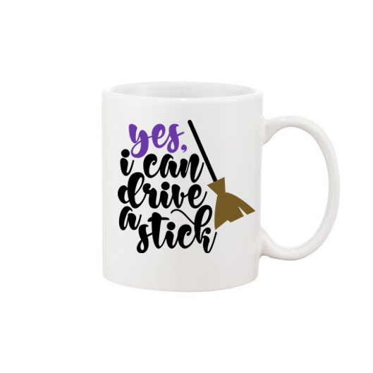 Yes, I Can Drive A Stick Mug